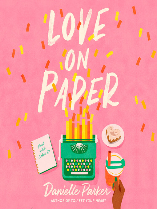 Title details for Love on Paper by Danielle Parker - Wait list